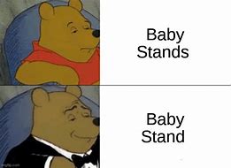 Image result for Baby Stand Meme