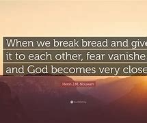 Image result for Breaking Bread Together Quotes