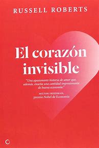 Image result for The Invisible Heart an Economic Romance