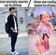 Image result for Society Wants Meme