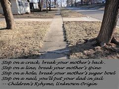 Image result for Step On a Crack Break Mother's Back