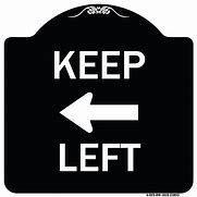 Image result for Keep Left Sign