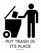 Image result for Put Your Trash Signs Printable