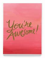 Image result for Remember You Are Awesome