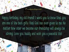 Image result for Old Friend Birthday Quotes