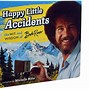 Image result for Bob Ross Happy Little Accidents