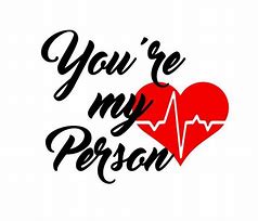 Image result for Grey's Anatomy Decals You Are My Person
