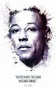 Image result for Gus Fring Quotes