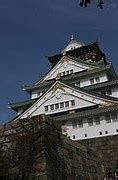 Image result for Osaka Castle Japan