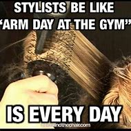 Image result for Hair Stylist Memes