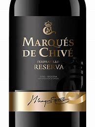 Image result for Marques Chive Valdepenas Gran Reserva