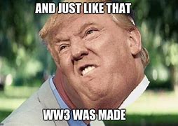 Image result for WW3 Dank Memes