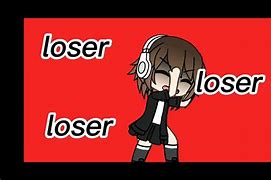 Image result for Bye Losers Meme