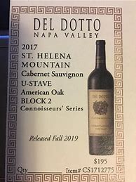Image result for Del Dotto Cabernet Sauvignon U stave American oak Block 2 saint Helena Mountain