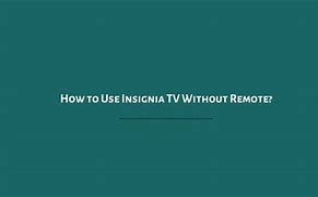 Image result for Insignia Roku TV Remote Input