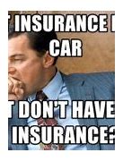 Image result for The Mayhem Insurance Company Meme