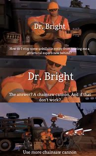 Image result for Dr. Bright Memes