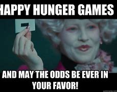 Image result for May the Odds Be Ever in Your Favor Meme
