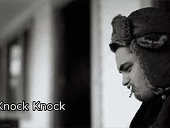 Image result for Knock Knock Meme