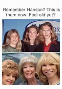 Image result for Meme Hanson Young Then It Hit Me