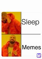 Image result for Sleep Mood Meme