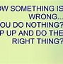 Image result for Did I Do Something Wrong Quotes