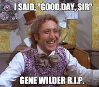 Image result for Gene Wilder Meme