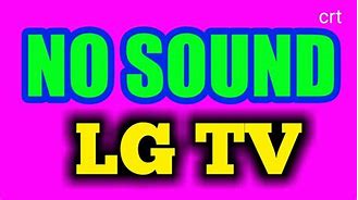 Image result for No Sound On LG TV but Picture