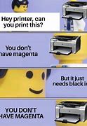 Image result for I'm an It Specalist Printer Meme