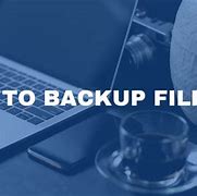 Image result for Backup Files