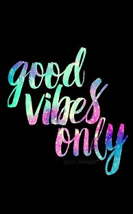 Image result for Cute Good Vibes Quotes