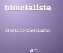 Image result for bimetalista