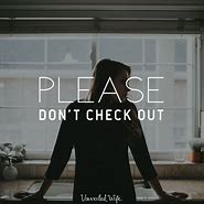 Image result for Don't for Get to Check Out