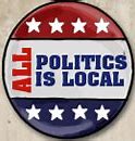 Image result for All Politics Is Local
