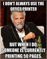 Image result for Taking Office Printer Funny