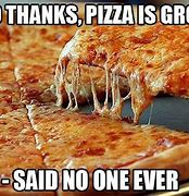 Image result for Pizza Food Memes
