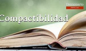Image result for compactibilidad