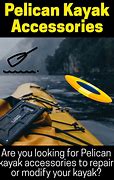 Image result for Pelican Kayak Accessories