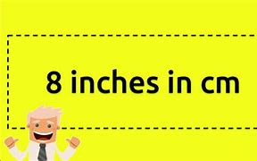 Image result for 8 Inches Is Enough