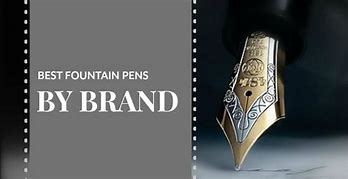 Image result for Fountain Pen Brands