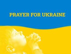 Image result for Prayers for Ukraine and Israel