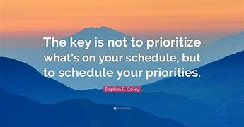 Image result for Prioritize Change Improvement Quotes