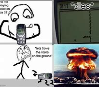 Image result for Orignal Nokia 3310 Memes
