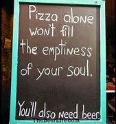 Image result for Pizza and Beer Meme