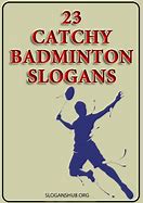 Image result for Badminton Slogan