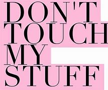 Image result for Don't Touch My Snacks