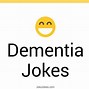 Image result for Dementia Jokes