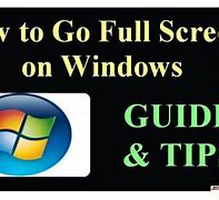 Image result for Go to Full Screen Size