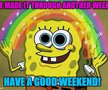 Image result for Weekend Mode Meme