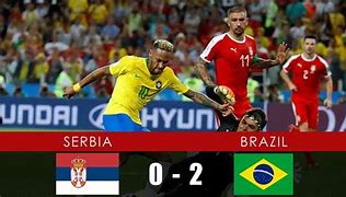 Image result for Brazil vs Serbia